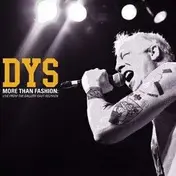 D.Y.S. - MORE THAN FASHION: LIVE