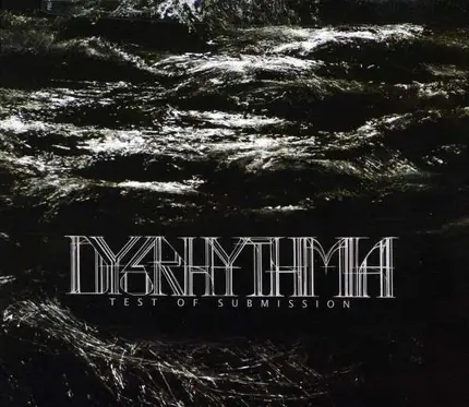 Dysrhythmia - Test of Submission