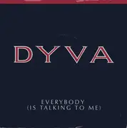 7inch Vinyl Single - Dyva - Everybody (Is Talking To Me)