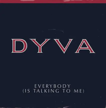 Dyva - Everybody (Is Talking To Me)