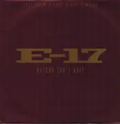 12inch Vinyl Single - E-17 - Betcha Can't Wait (Full Crew & Soul Sista Remixes)
