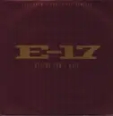 12inch Vinyl Single - E-17 - Betcha Can't Wait (Full Crew & Soul Sista Remixes)