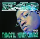 12'' - E-40 - Things'll Never Change
