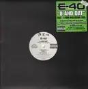 12'' - E-40 - U And Dat
