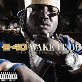 E-40 - Wake It Up