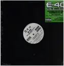 12inch Vinyl Single - E-40 - Tell Me When To Go - Still Sealed