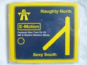 E-Motion - Naughty north & the sexy south (7 versions, 1995/96)