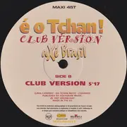 12inch Vinyl Single - É O Tchan - Axé Brasil Remix