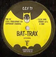 E - Bat-Trax / E