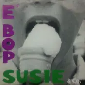 E# Bop - Susie & Co.