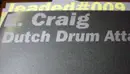 12'' - E-Craig - Dutch Drum Attack