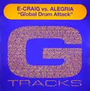12inch Vinyl Single - E-Craig vs. Alegria - Global Drum Attack