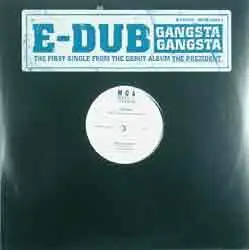 E-Dub - Gangsta Gangsta