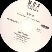 E-Dub - Get Down