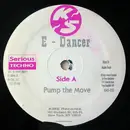 12inch Vinyl Single - E-Dancer - Pump The Move / Grab The Beat