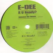 12'' - E-Dee - R U Ready/Between The Sheets