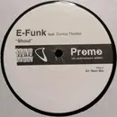12inch Vinyl Single - E-Funk Feat. Donica Thornton - Shout