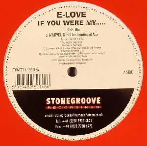 E-Love - If You Were My.....