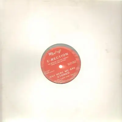 E-Rection - Out Here We Are Stoned (The Official Electric Church Dang-A-Long Remixes)