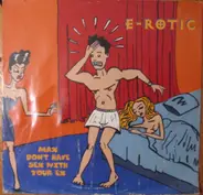 E-Rotic - Max Don't Have Sex With Your Ex