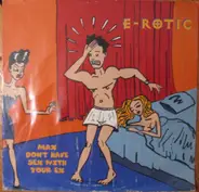 E-Rotic - Max Don't Have Sex With Your Ex