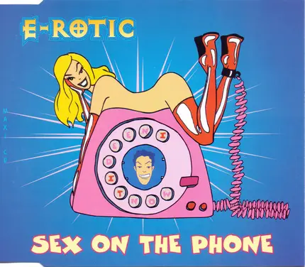 E-Rotic - Sex On The Phone