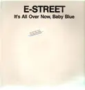 LP - E-Street - It's All Over Now, Baby Blue