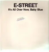 LP - E-Street - It's All Over Now, Baby Blue