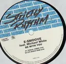 12'' - E-Smoove feat. Michael White - Be With You