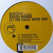 E. Smoove - Let The Music Move You