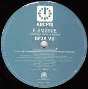 E. Smoove - Deja Vu (E-Smoove Mixes)