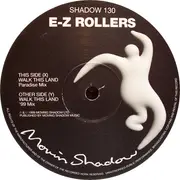 12inch Vinyl Single - E-Z Rollers - Walk This Land (The Remixes)