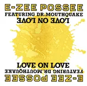 E-Zee Possee Featuring Dr. Mouthquake
