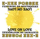 12inch Vinyl Single - E-Zee Possee Featuring Dr. Mouthquake - Love On Love