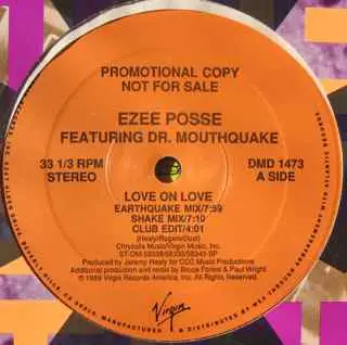 E-Zee Possee, Dr. Mouthquake - Love On Love