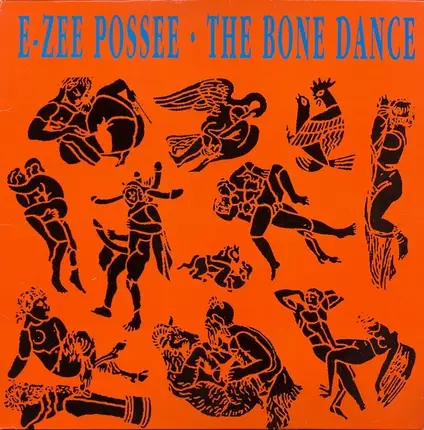E-Zee Possee - The Bone Dance