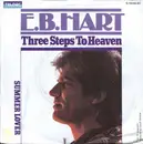 7inch Vinyl Single - E. B. Hart - Three Steps To Heaven