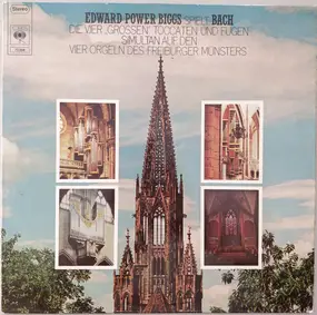 J. S. Bach - Bach / Die Vier Grossen Toccaten und Fugen simultan auf den vier Orgeln des Freiburger Münster