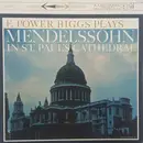 LP - Mendelssohn - E. Power Biggs Plays Mendelssohn in St. Paul's Cathedral