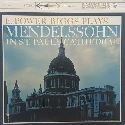 Mendelssohn - E. Power Biggs Plays Mendelssohn in St. Paul's Cathedral