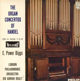 E. Power Biggs - The Organ Concertos Of Handel Op.4 Nos. 1,5,6
