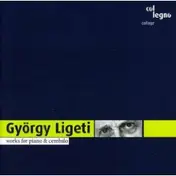 Ligeti - Werke für Klavier und Cembalo