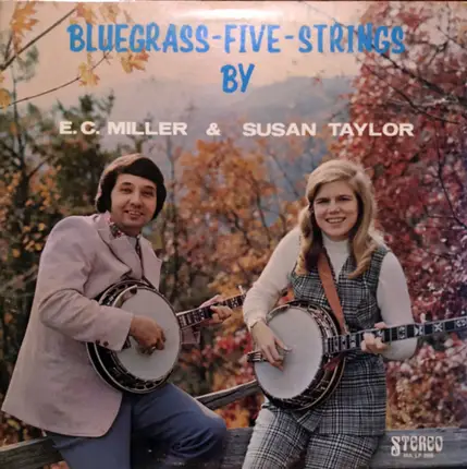 E.C. Miller , Susan Taylor - Bluegrass-Five-Strings By E.C. Miller & Susan Taylor