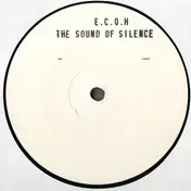 E.C.O.H. - The Sound Of Silence