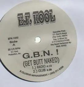 E.F. Kool - G.B.N.! (Get Butt Naked)