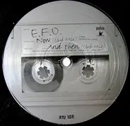 E.F.O. - Now