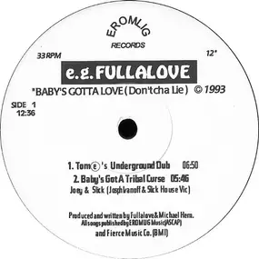 E.G. Fullalove - Baby's Gotta Love (Don'tcha Lie)