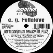 E.G. Fullalove - Didn't I Know (Divas To The Dancefloor...Please)