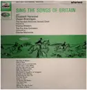 LP - E.Harwood, O.Brannigan, The Hendon Grammar School Choir - Sing The Songs Of Britain