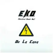 E.K.O. (Electrical Knock Out), E.K.O.